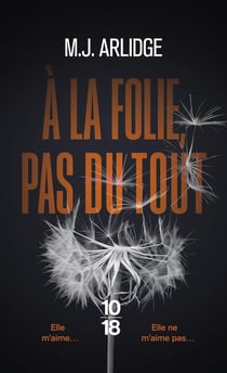 À la folie, pas du tout