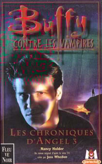 Buffy contre les vampires Tome 12 : les chroniques d'Angel Tome 3
