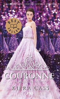 La sélection Tome 5 : la couronne