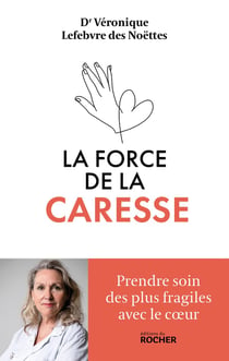 La force de la caresse : prendre soin des plus fragiles avec le coeur