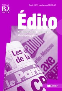 Edito - niveau b2 - guide pédagogique