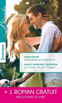 Scandale en pédiatrie - le choix du Dr Thayer - coup de foudre en Australie