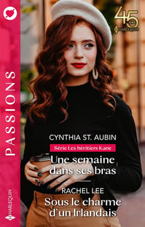 Les héritiers Kane Tome 2 : une semaine dans ses bras - sous le charme d'un Irlandais