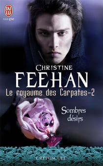 Le royaume des Carpates Tome 2 - sombres désirs