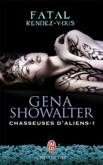 Chasseuses d'aliens t.1 - fatal rendez-vous