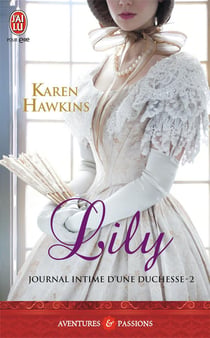 Journal intime d'une duchesse Tome 2 - Lily