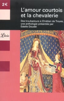 L'amour courtois et la chevalerie