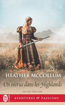 Le fils sinclair Tome 5 : Un intrus dans les Highlands