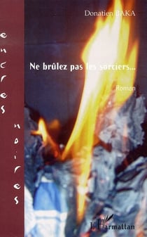 Ne brûlez pas les sorciers