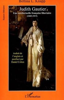 Judith gautier, une intellectuelle française libertaire (1845-1917)