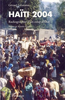 Haïti 2004 - radiographie d'un coup d'état