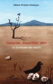 Génocide, disparition, deni - traversée des deuils