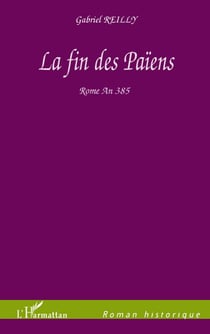 La fin des païens - Rome an 385