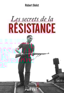 Les secrets de la résistance