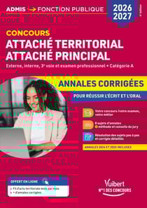 Concours Attaché territorial 2026 - Annales corrigées : Externe, interne, 3e voie et examen professionnel - Catégorie A