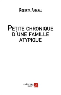 Petite chronique d'une famille atypique