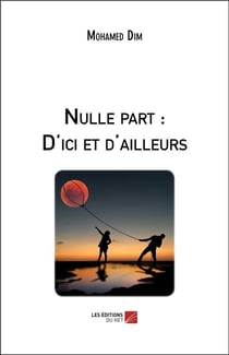 Nulle part - d'ici et d'ailleurs