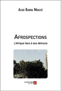 Afrospections - l'Afrique face à ses demons