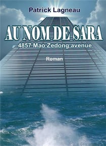 Au nom de sara - 4857 mao zedong avenue
