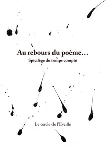 Au rebours du poème. - spicilège du temps compté