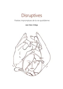 Disruptives - poésie impromptues de la vie quotidienne
