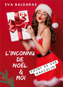 L'inconnu de noel et moi - point de vue masculin