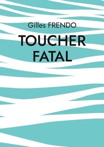 Toucher fatal