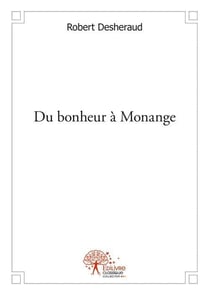 Du bonheur a monange