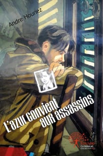 L'azur convient aux assassins