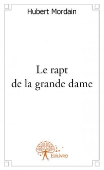 Le rapt de la grande dame