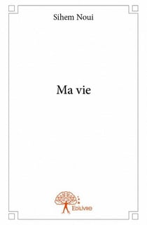 Ma vie