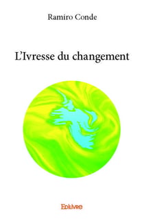 L ivresse du changement