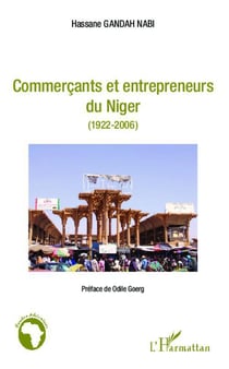 Commerçants et entrepreneurs du Niger, 1922-2006