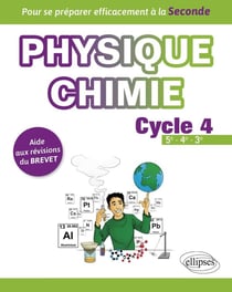 Physique-chimie - 5e, 4e, 3e - aide aux révisions du brevet - pour se préparer efficacement à la seconde