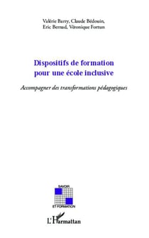 Dispositifs de formation pour une école inclusive - accompagner des transformations pédagogiques