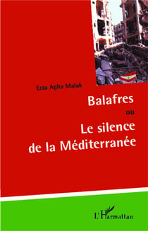 Balafres : ou Le silence de la Méditerranée