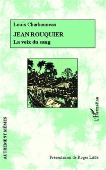 Jean Rouquier, la voix du sang