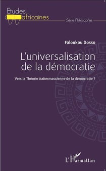 L'universalisation de la démocratie - vers la théorie habermassienne de la démocratie ?
