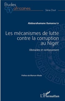 Les mécanismes de lutte contre la corruption au Niger - obstacles et renforcement