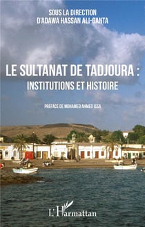 Le sultanat de Tadjoura : institutions et histoire