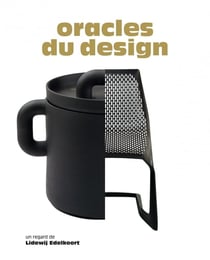 Oracles du design - un regard de Lidewij Edelkoort