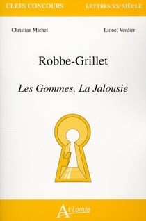Alain Robbe-Grillet - les gommes, la jalousie