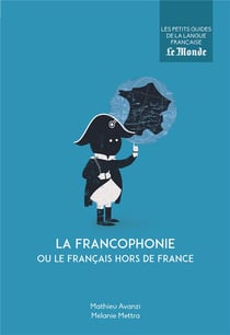La francophonie ou le français hors de france