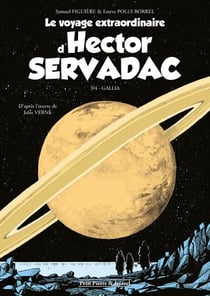 Le voyage extraordinaire d'Hector Servadac Tome 3 : Gallia