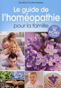 Le guide de l'homéopathie pour la famille