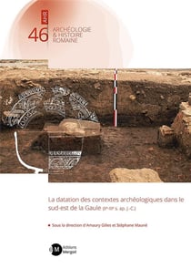 La datation des contextes archéologiques dans le sud-est de la Gaule (IIe-IIIe s. ap. J.-C.)