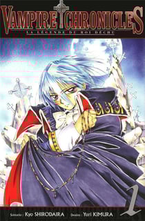 Vampire chronicles - la légende du roi déchu Tome 1