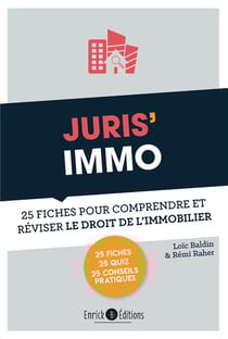 Juris'immo - 25 fiches pour comprendre et réviser le droit de l'immobilier