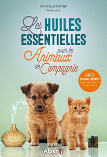 Les huiles essentielles pour animaux de compagnie
