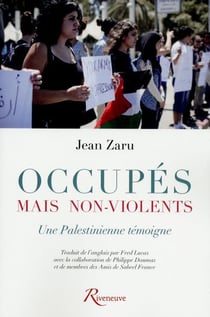 Occupés mais non-violents - une palestinienne témoigne